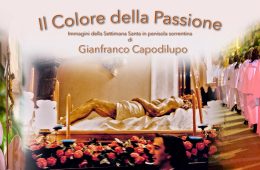 Il colore della passione mostra processioni di Gianfranco Capodilupo Villa Fiorentino About Sorrento