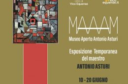 Esposizione temporanea Maestro Antonio Asturi 10-20 giugno Vico Equense