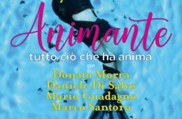 Eventi estate 2021 Sorrento spettacolo teatrale Animante con Marco Palmieri e Thayla Orefice