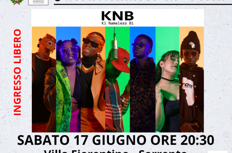 Eventi 17 giugno 2023 Sorrento - Concerto KNB Ki Nameless Bi