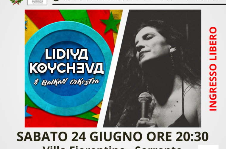 Eventi 24 giugno 2023 Sorrento - Concerto Lidya Koycheva e Balkan Orkestra