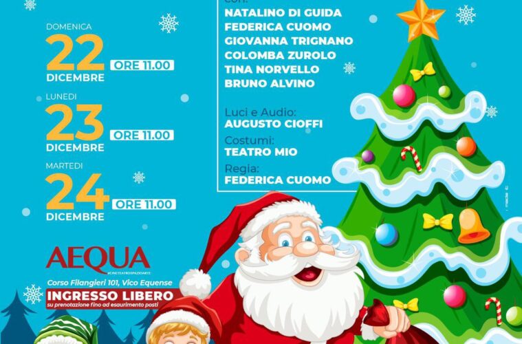 spettacolo che fatica per babbo natale vico equense natale 2024 cinema teatro aequa