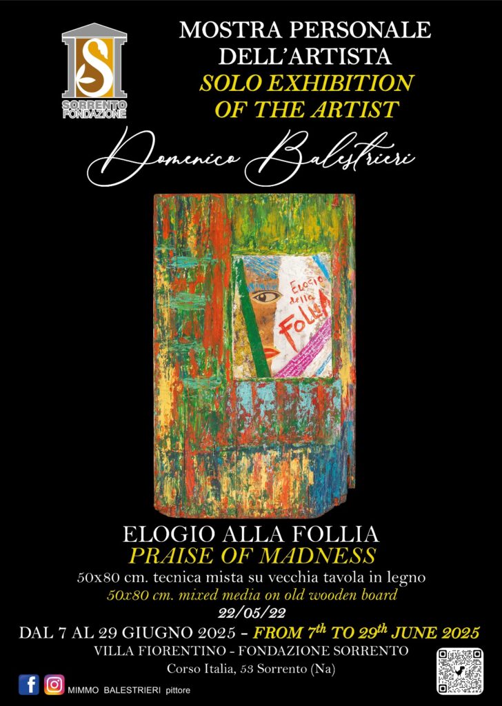 mostra arte contemporanea Villa Fiorentino Sorrento Domenico Balestrieri Elogio alla Follia Praise of Madness art exhibition